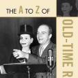 The A to Z of Old Time Radio