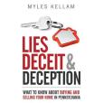 Lies Deceit & Deception: What to Know About Buying and Selling Your Home in Pennsylvania