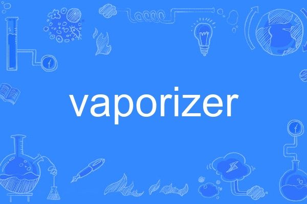 vaporizer