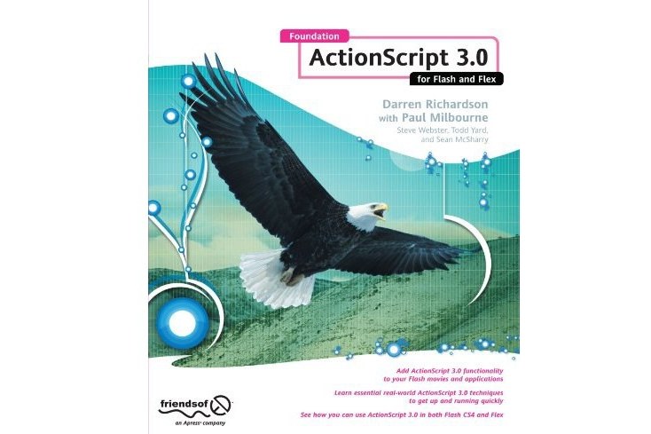 Foundation ActionScript 3.0 for Flash and Flex (Foundations)