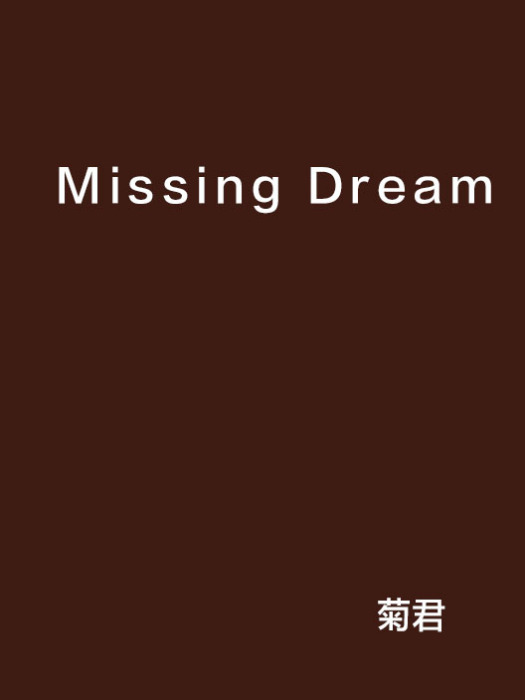 Missing Dream