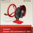 Autodesk Inventor 2012 and Inventor LT 2012 Essentials