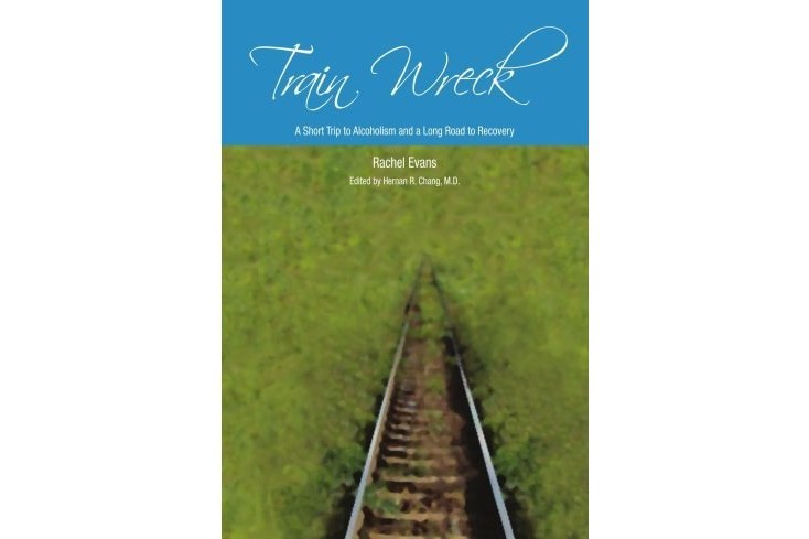 Train Wreck. A Short Trip to Alcoholism and a Long Road to Recovery