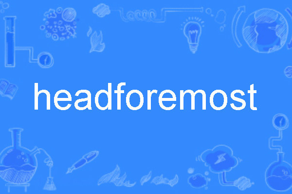 headforemost