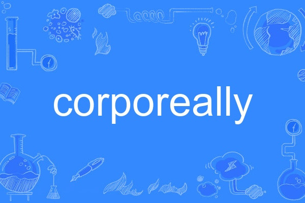 corporeally