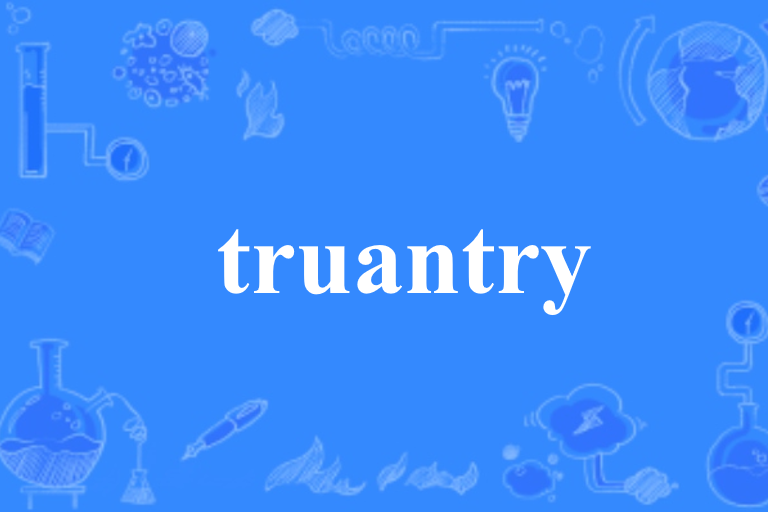 truantry