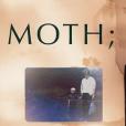 Moth; Or How I Came to Be with You Again