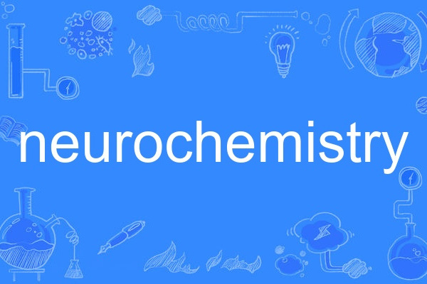 neurochemistry