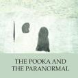 The Pooka and the Paranormal