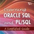 Learning Oracle SQL and PL/SQL: A Simplified Guide