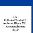 The Collected Works of Ambrose Bierce V11