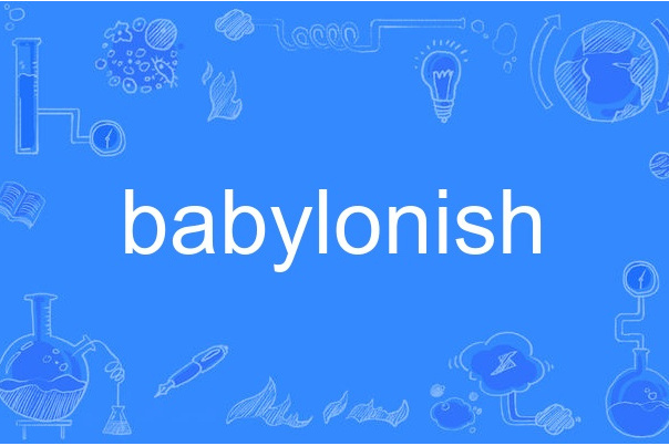 babylonish