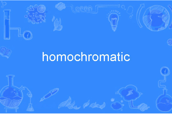 homochromatic