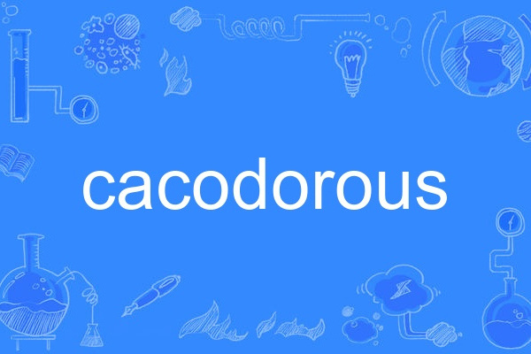 cacodorous