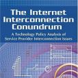 The Internet Interconnection Conundrum