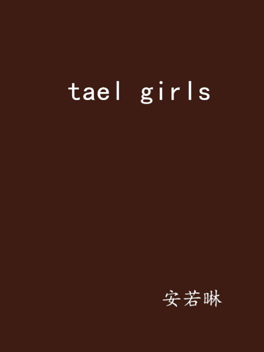 tael girls