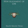 The New Alignment of Life