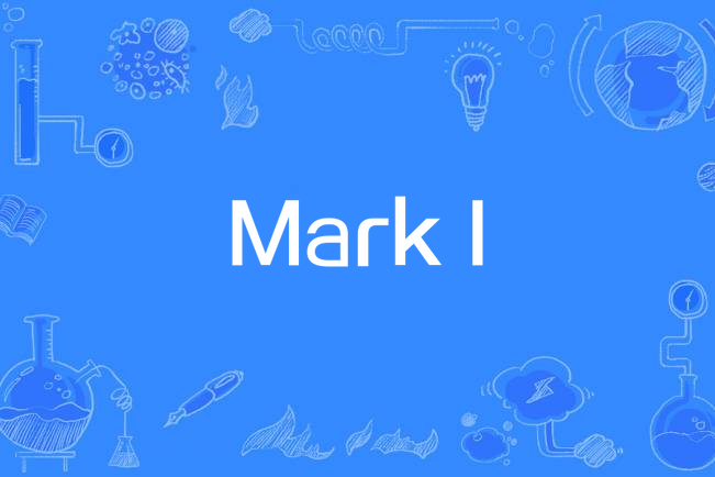 Mark I