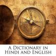 A Dictionary in Hindi and English