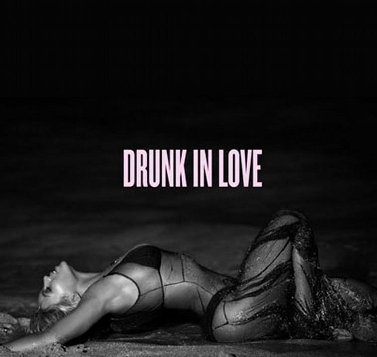 Drunk In Love