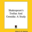 Shakespeare\x27s Troilus and Cressida(Canning, Albert S. G.著圖書)