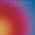 The Edge of Vision: The Rise of Abstraction in Photography