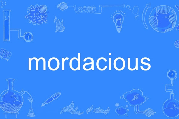 mordacious