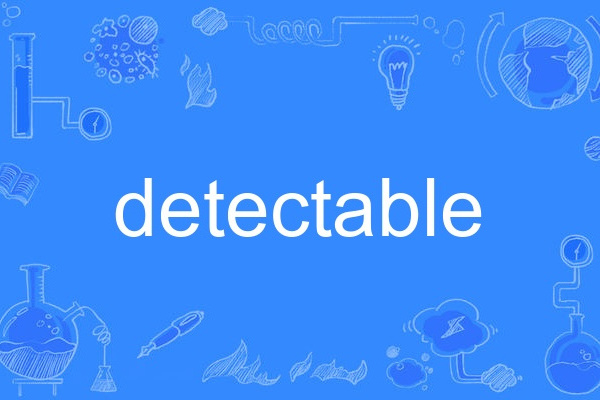 detectable