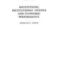 Institutions, Institutional Change and Economic Performance