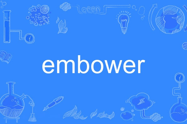 embower