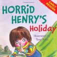 Horrid Henry\x27s Holiday