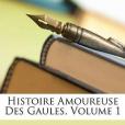 Histoire Amoureuse Des Gaules, Volume 1(De Bussy-Rabutin, Roger著圖書)