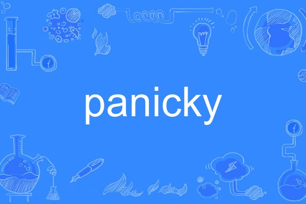 panicky