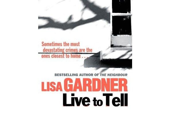 Live to Tell. Lisa Gardner