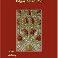 The Works of Edgar Allan Poe, Vol IV