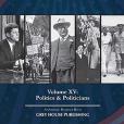 Working Americans, 1880-2018: Volume 15: Politics & Politicians