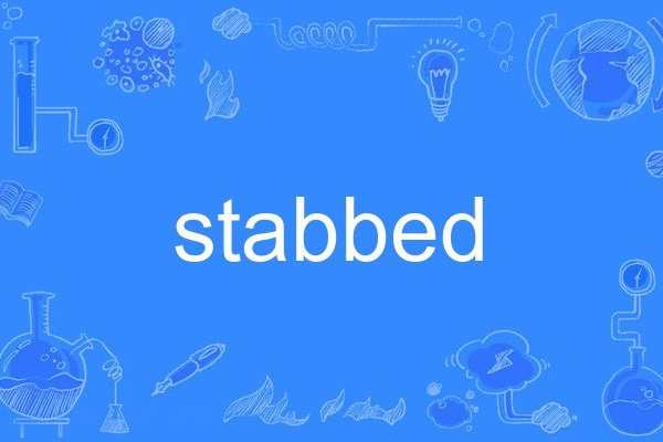 Stabbed