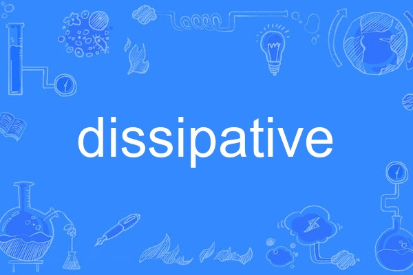 dissipative