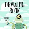 Drawing Book for Boys Age 5: Blank Journals to Write in