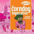 Goats the Corndog Imperative