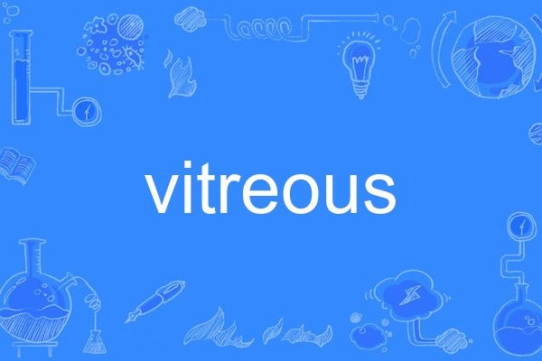 vitreous