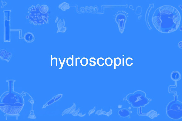 hydroscopic