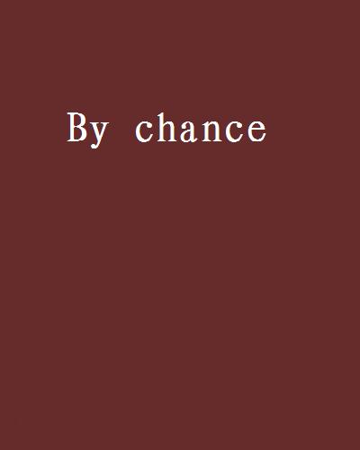 By chance(小說)