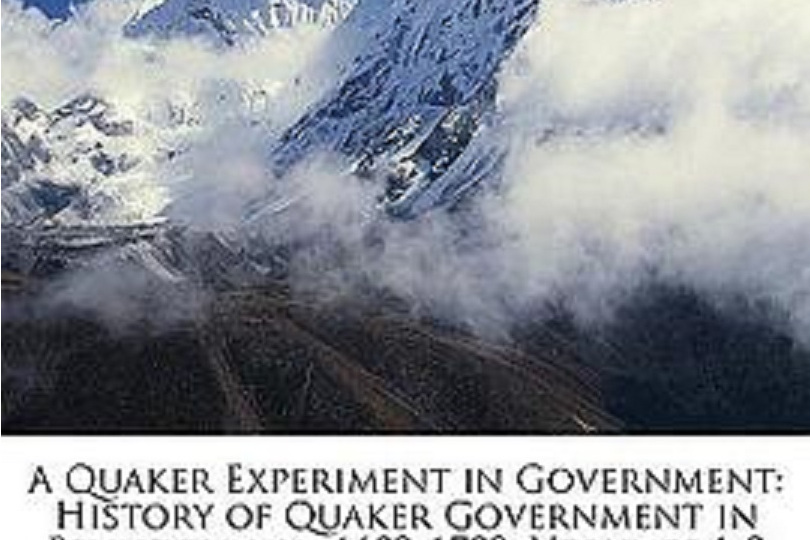 A Quaker Experiment in Government