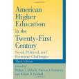 American Higher Education in the Twenty-first Century