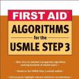 First Aid Algorithms for the USMLE Step 3