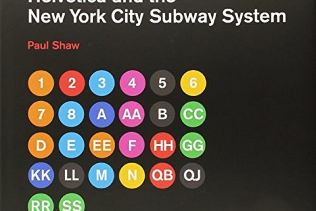 Helvetica and the New York City Subway System