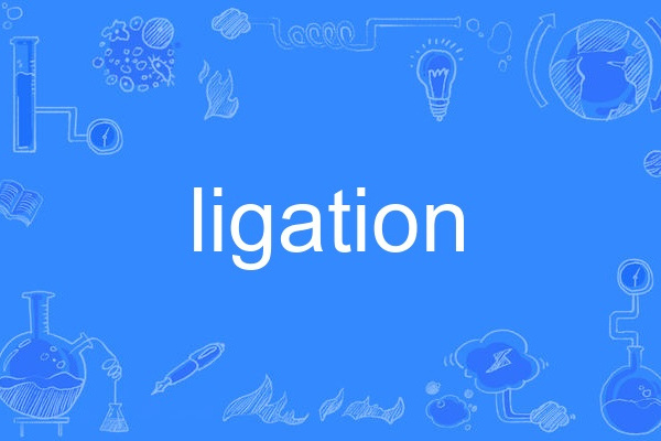 ligation