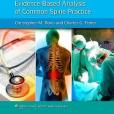 Prove It! Evidence-Based Analysis of Common Spine Practice