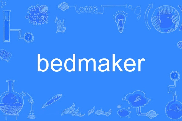 bedmaker